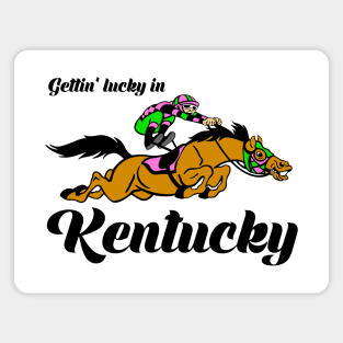 Gettin' Lucky in Kentucky Magnet